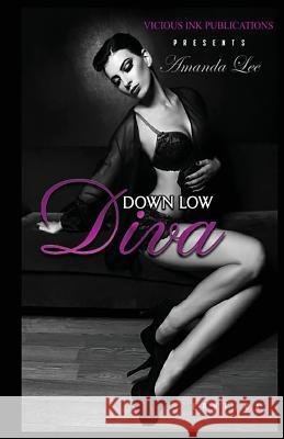 Down Low Diva Amanda Lee 9780692861288 Vicious Ink Publications - książka