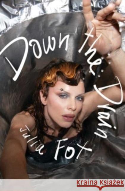 Down the Drain Julia Fox 9781668011508 Simon & Schuster - książka