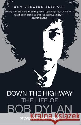 Down the Highway: The Life of Bob Dylan  9780802158642 Grove Press - książka