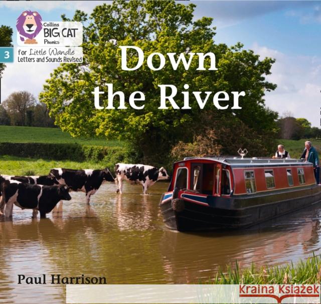 Down the River: Phase 3 Set 2 Paul Harrison 9780008504090 HarperCollins Publishers - książka