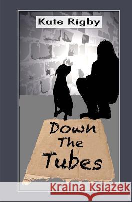 Down The Tubes Rigby, Kate 9781495422492 Createspace - książka