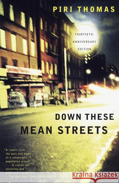 Down These Mean Streets Piri Thomas 9780679781424 Vintage Books USA - książka