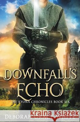 Downfall's Echo Deborah Grace White 9781925898385 Luminant Publications - książka