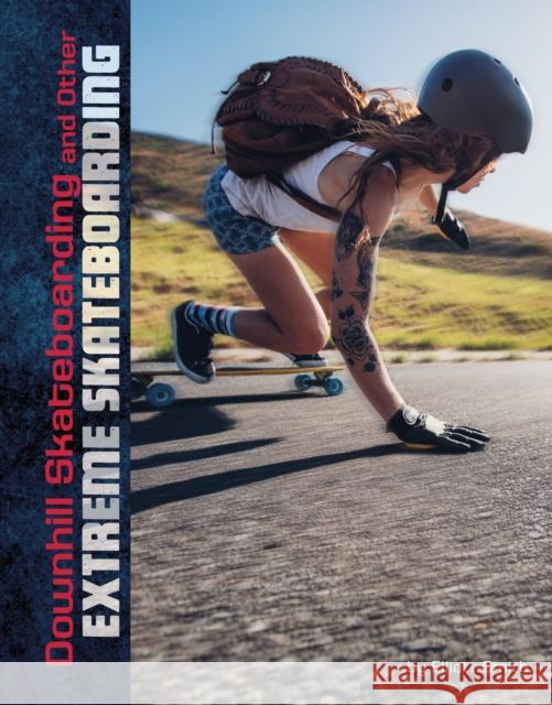 Downhill Skateboarding and Other Extreme Skateboarding Drew Lyon 9781474796798 Capstone Global Library Ltd - książka