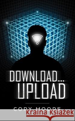 Download...Upload Cory Moore 9781977692993 Createspace Independent Publishing Platform - książka