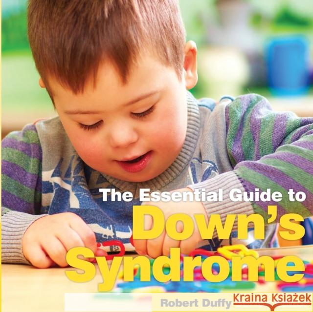 Down's Syndrome: The essential Guide Duffy, Robert 9781910843567  - książka