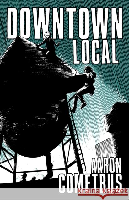 Downtown Local Aaron Cometbus 9798887441092 PM Press - książka