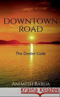 Downtown Road Animesh Barua   9781649193353 Notion Press - książka
