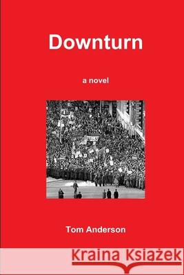 Downturn Tom Anderson 9781999992620 Tombuktu Books - książka