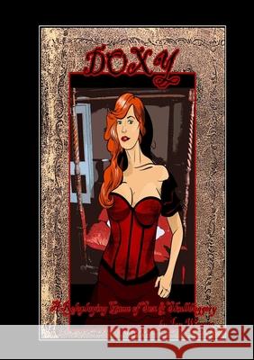 Doxy: A Roleplaying Game of Sex and Skulduggery Ian Warner 9781471680816 Lulu.com - książka