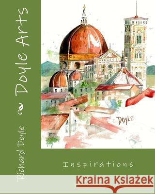 Doyle Arts Inspirations Richard Doyle 9780985321611 Doyle Arts - książka