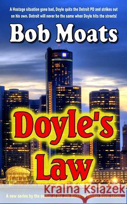 Doyle's Law Bob Moats 9780996063463 Magic 1 Productions - książka