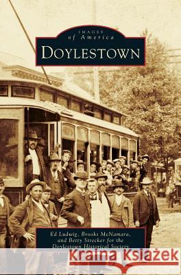 Doylestown Brooks McNamara Doylestown Historical Society 9781531603137 Arcadia Library Editions - książka