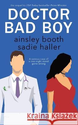 Dr. Bad Boy: the Sir and Kitten edition Ainsley Booth Sadie Haller  9781989703861 Booth Haller Books - książka