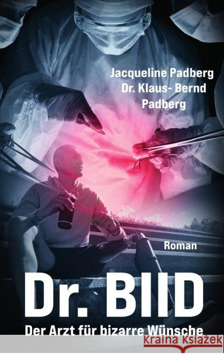 Dr. BIID Padberg, Jacqueline, Padberg, Klaus-Bernd 9783384179081 tredition - książka