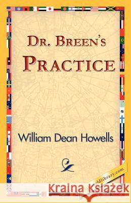 Dr. Breen's Practice William Dean Howells 9781421825076 1st World Library - książka