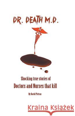 Dr. Death M.D. David Pietras 9781393652328 Draft2digital - książka