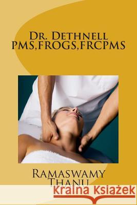 Dr. Dethnell PMS, FROGS, FRCPMS Thanu, Ramaswamy 9781508506515 Createspace - książka