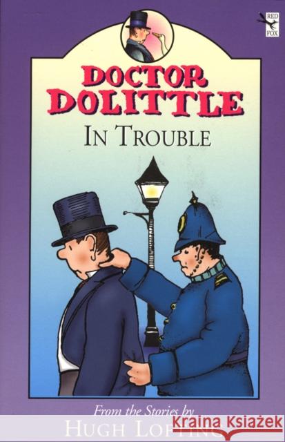 Dr Dolittle In Trouble Hugh Lofting 9780099405931 RANDOM HOUSE CHILDREN'S BOOKS - książka