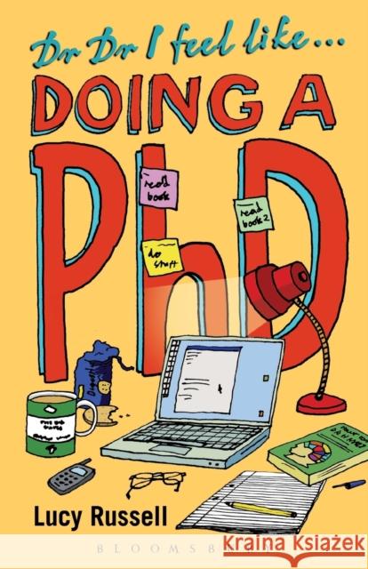 Dr Dr I Feel Like... Doing a PhD Lucy Russell 9780826497093  - książka