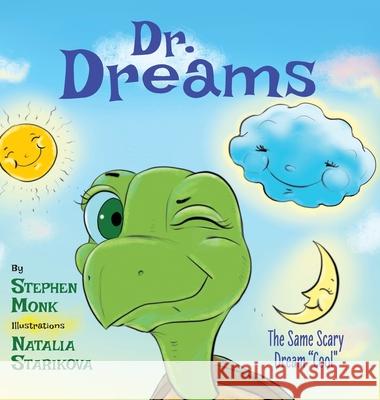 Dr. Dreams: The Same Scary Dream Cool Monk, Stephen 9781525577895 FriesenPress - książka