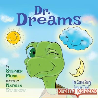 Dr. Dreams: The Same Scary Dream Cool Monk, Stephen 9781525577901 FriesenPress - książka