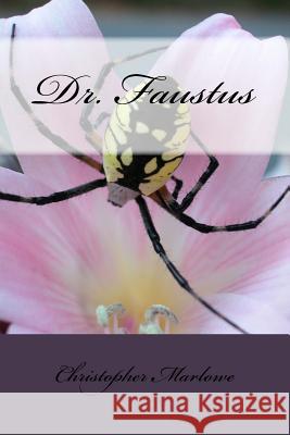 Dr. Faustus Christopher Marlowe 9781984195579 Createspace Independent Publishing Platform - książka