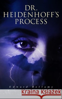 Dr. Heidenhoff's Process Edward Bellamy 9788027330935 E-Artnow - książka