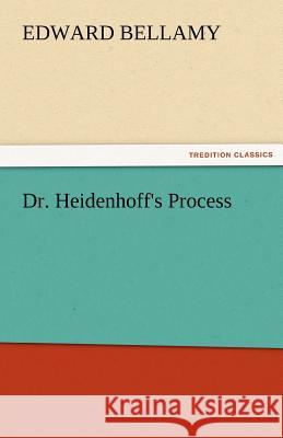 Dr. Heidenhoff's Process  9783842428874 tredition GmbH - książka