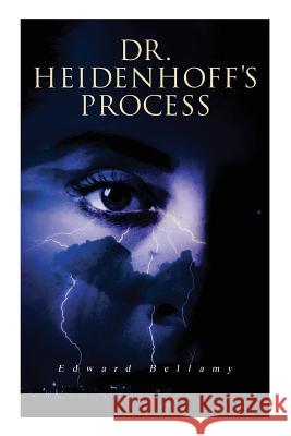 Dr. Heidenhoff's Process Edward Bellamy 9788027330935 E-Artnow - książka