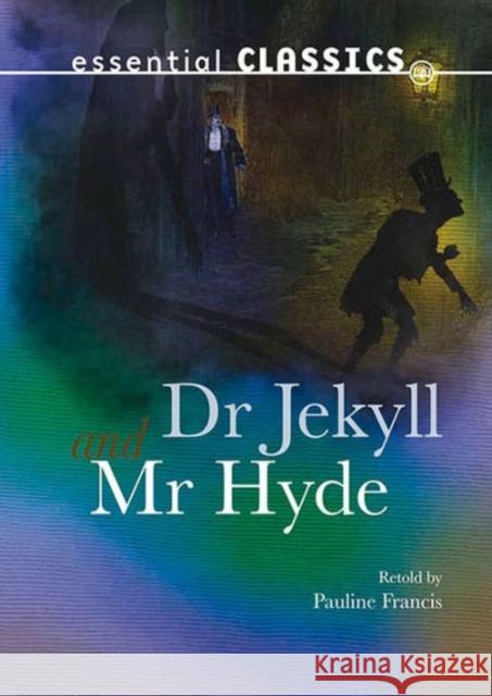 Dr Jekyll & Mr Hyde Robert Louis Stevenson, Pauline Francis 9781783220601 ReadZone Books Limited - książka