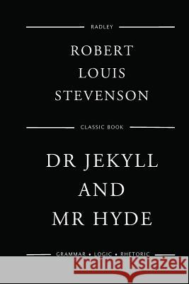 Dr Jekyll And Mr Hyde Stevenson, Robert Louis 9781540744005 Createspace Independent Publishing Platform - książka