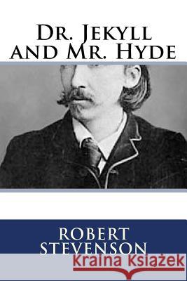 Dr. Jekyll and Mr. Hyde Robert Louis Stevenson 9781727593501 Createspace Independent Publishing Platform - książka