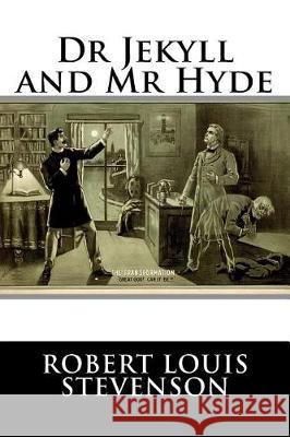 Dr Jekyll and Mr Hyde Stevenson, Robert Louis 9781975749835 Createspace Independent Publishing Platform - książka