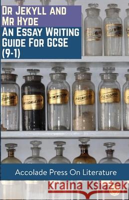 Dr Jekyll and Mr Hyde: Essay Writing Guide for GCSE (9-1) Accolade Press R. P. Davis 9781916373532 Accolade Press - książka
