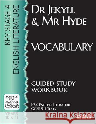 Dr Jekyll and Mr Hyde Vocabulary Guided Study Workbook: (KS4 English Literature: GCSE 9-1 Texts) STP Books   9781912956340 STP Books - książka