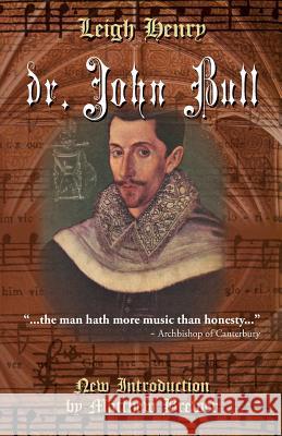 Dr. John Bull Leigh Henry Matthew Brewer 9781935907459 Westphalia Press - książka
