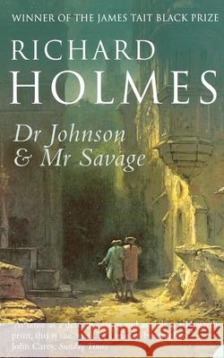 Dr Johnson and MR Savage Holmes, Richard 9780007204557 HARPERCOLLINS PUBLISHERS - książka