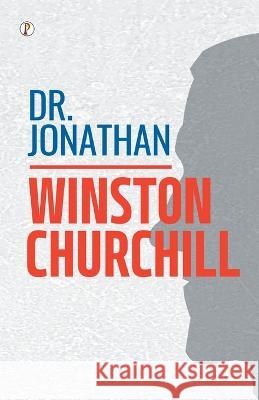 Dr. Jonathan Winston Churchill   9789395862653 Pharos Books - książka