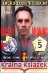 Dr. Jordan Peterson - Man of Meaning. Eine Einführung in sein Werk. Rockermeier, Johnny 9783753155067 epubli