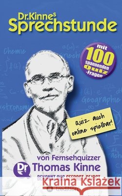 Dr. Kinnes Sprechstunde: Gedanken über Sprache, Menschen und die Welt Kinne, Thomas 9783347253162 Tredition Gmbh - książka