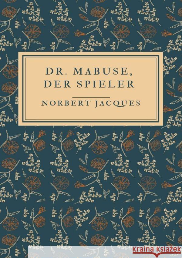 Dr. Mabuse, der Spieler Jacques, Norbert 9783819038839 epubli - książka