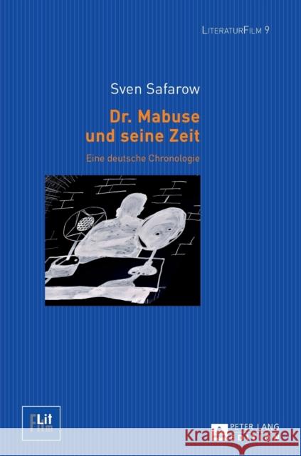 Dr. Mabuse Und Seine Zeit: Eine Deutsche Chronologie Von Hoff, Dagmar 9783631670323 Peter Lang Gmbh, Internationaler Verlag Der W - książka