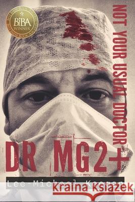 Dr Magnesium: Dr Mg2+ Lee-Michael Keegan 9781399988711 Nielsen UK - książka