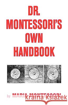 Dr. Montessori's Own Handbook Maria Montessori 9780837601755 Bentley Publishers - książka