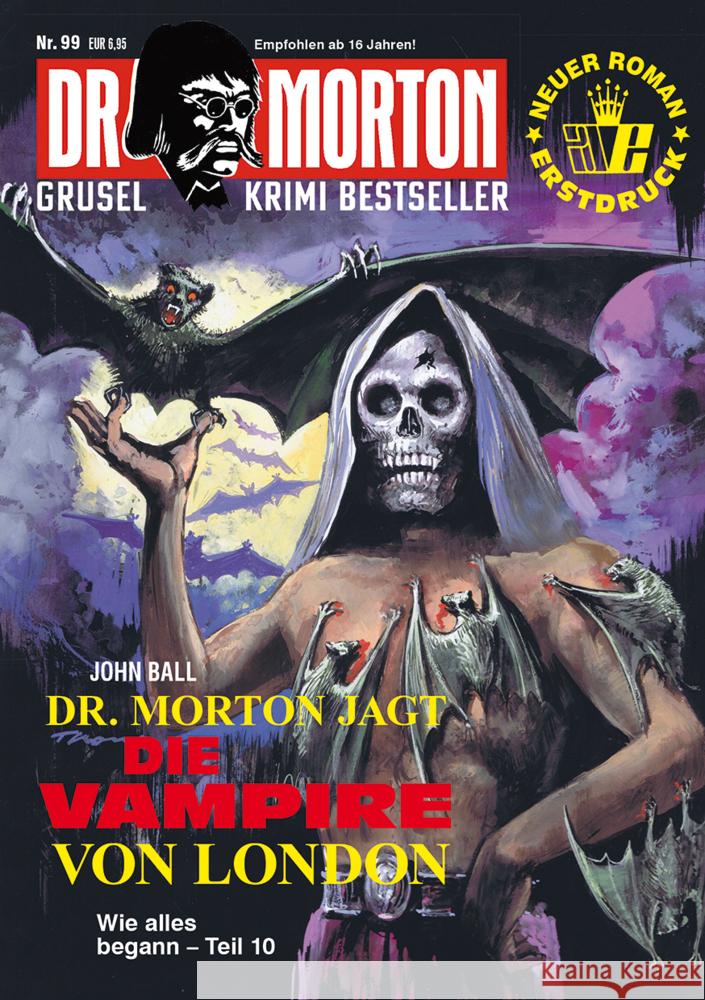 Dr. Morton 99: Dr. Morton jagt die Vampire von London Ball, John 9783864737640 Romantruhe-Buchversand Joachim Otto - książka