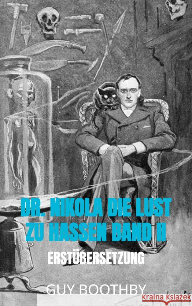 Dr. Nikola Die Lust zu hassen Band II Boothby, Guy 9789403663586 Bookmundo - książka