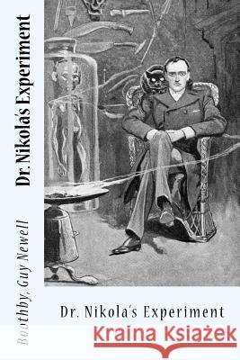 Dr. Nikola's Experiment Boothby Gu Sir Angels 9781973919964 Createspace Independent Publishing Platform - książka