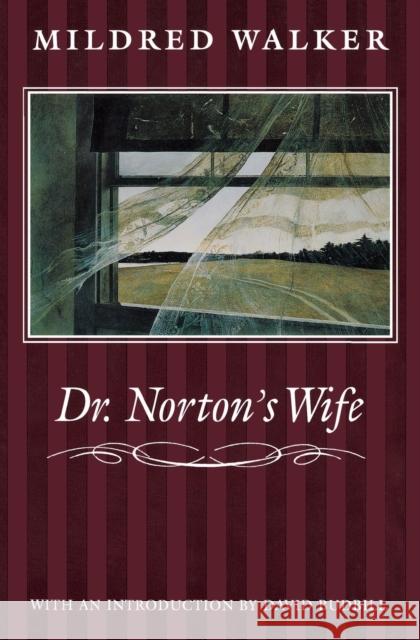 Dr. Norton's Wife Mildred Walker David Y. Budbill 9780803297821 University of Nebraska Press - książka