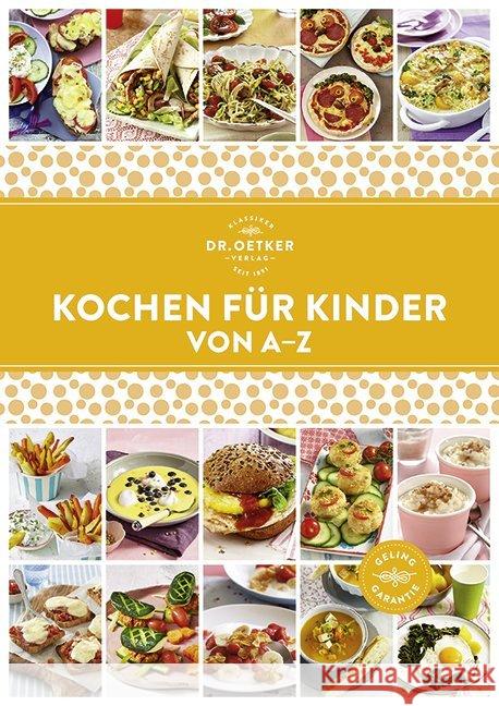 Dr. Oetker Kochen für Kinder von A-Z  9783767017559 Dr. Oetker Verlag KG - książka